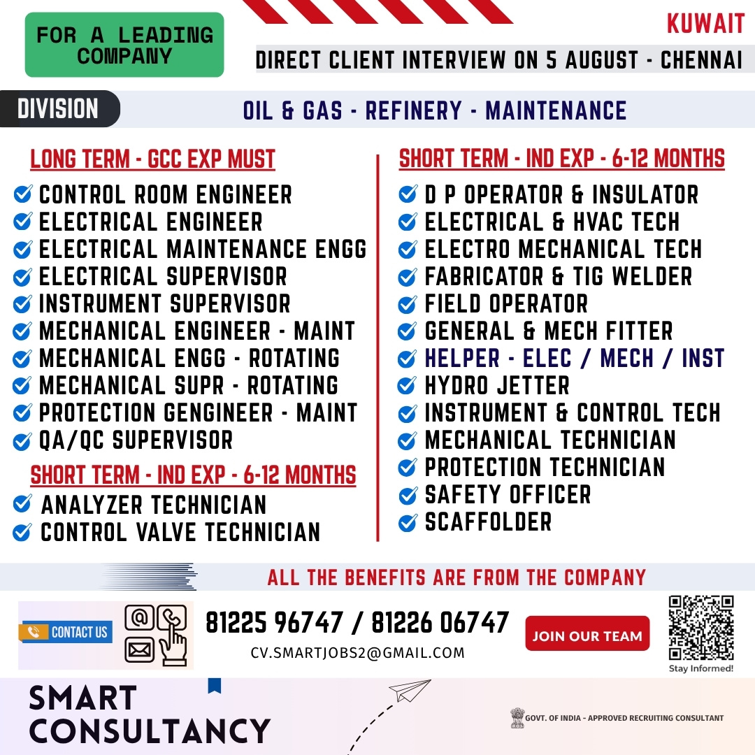 WANTED FOR A LEADING OIL & GAS COMPANY - KUWAIT |  DIRECT CLIENT INTERVIEW ON 5TH August - CHENNAI 