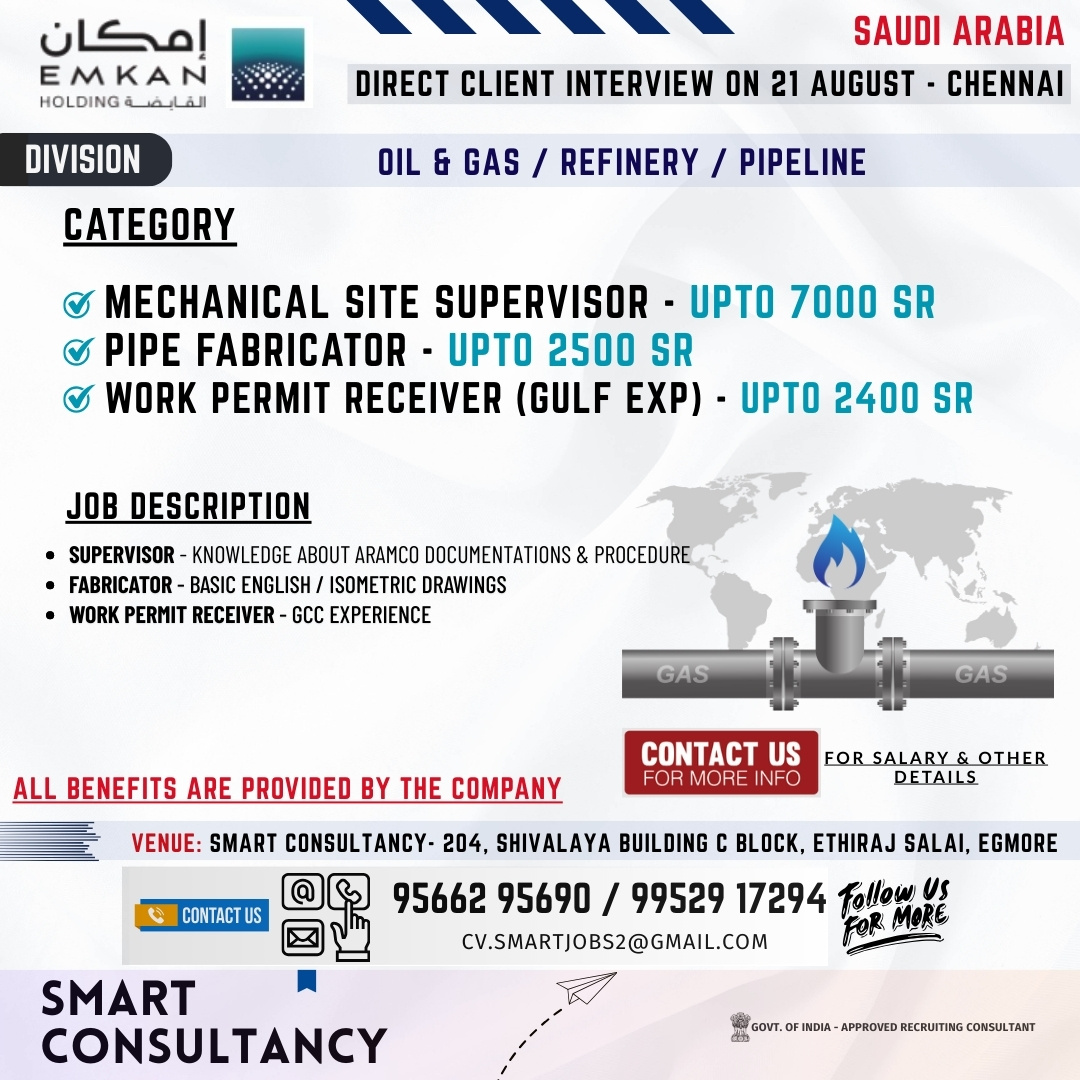 WANTED FOR A LEADING OIL & GAS / PIPELINE PROJECTS - SAUDI | DIRECT CLIENT INTERVIEW ON 21 AUGUST - CHENNAI
