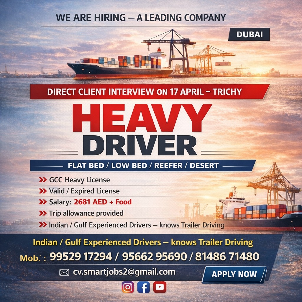 🚛 Dubai Heavy Driver Jobs 2026 🇦🇪 ✅ Direct Client Interview – Trichy (17 April)