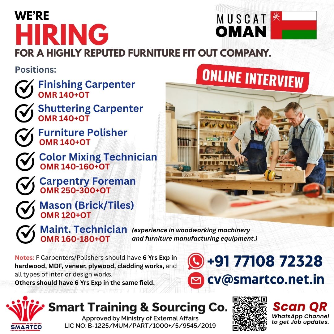 URGENTLY REQUIRED FOR OMAN  FOR A HIGHLY REPUTED FURNITURE FIT OUT COMPANY.