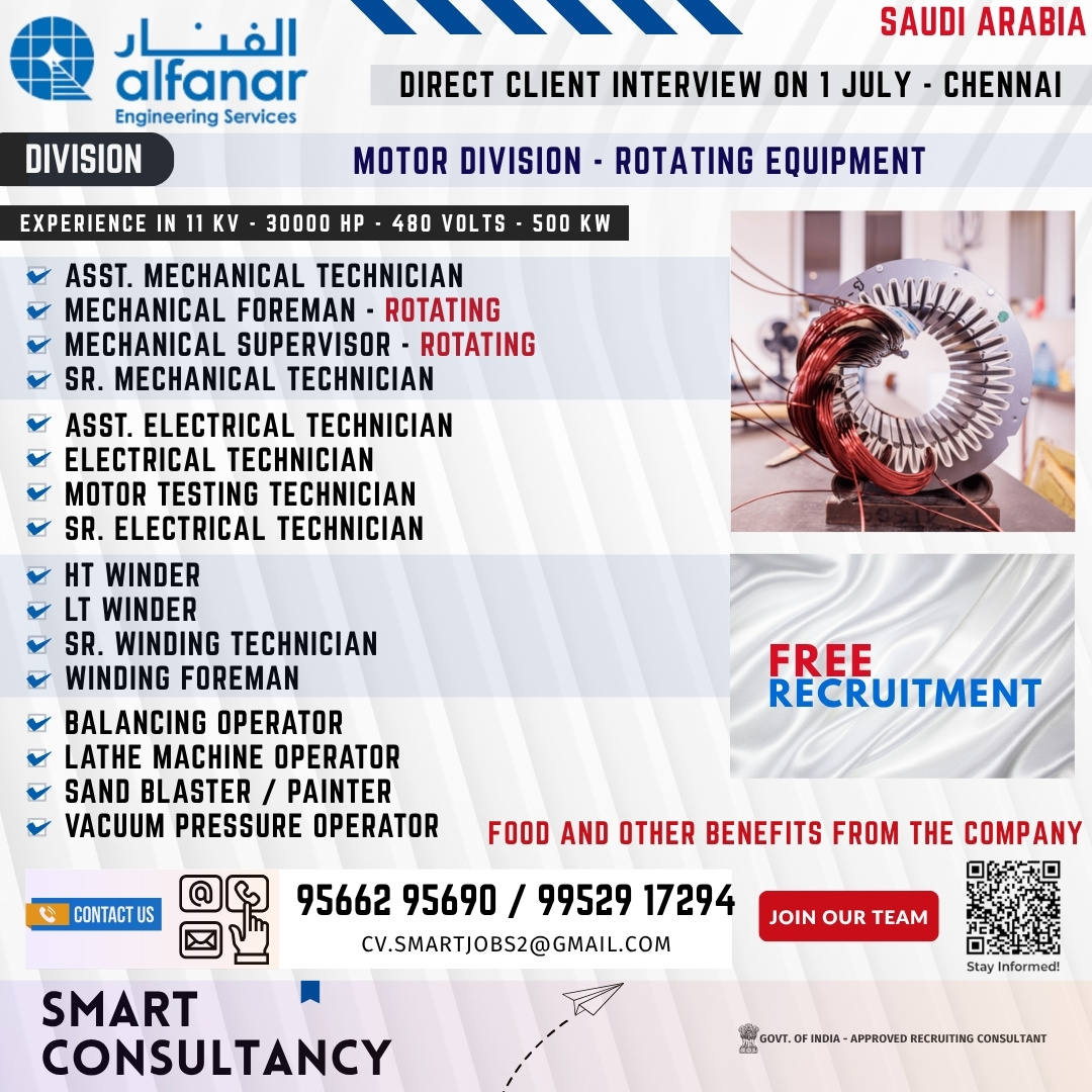 🌟 WANTED FOR AL FANAR - SAUDI ARABIA 🌟 ⚡MOTOR MAINTENANCE AND TRANSFORMER DIVISION⚡ 📢 DIRECT CLIENT INTERVIEW ON 1st JULY AT CHENNAI 📢