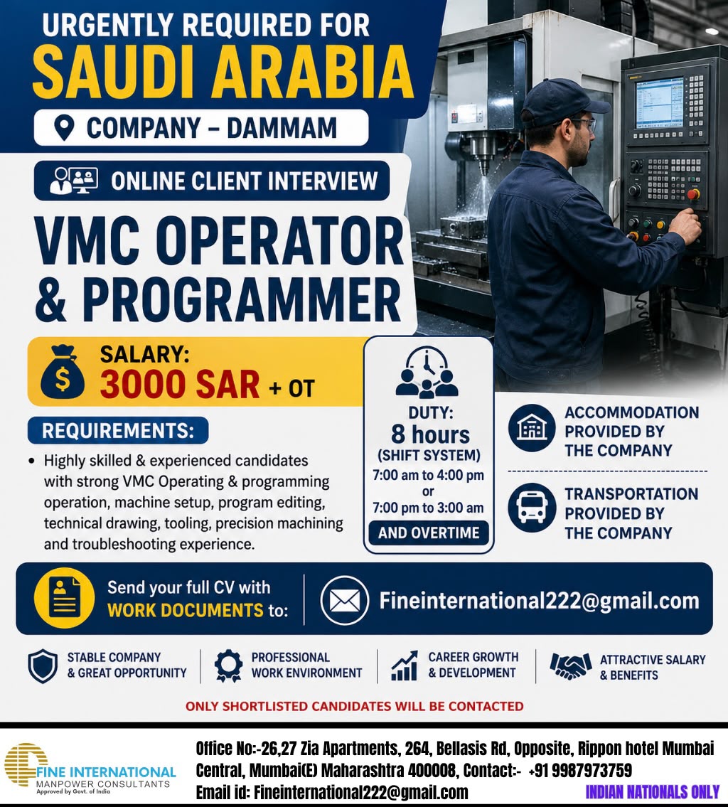 URGENTLY REQUIRED FOR SAUDI ARABIA COMPANY DAMMAM  ONLINE CLIENT INTERVIEW  VMC OPERATOR & PROGRAMMER 
