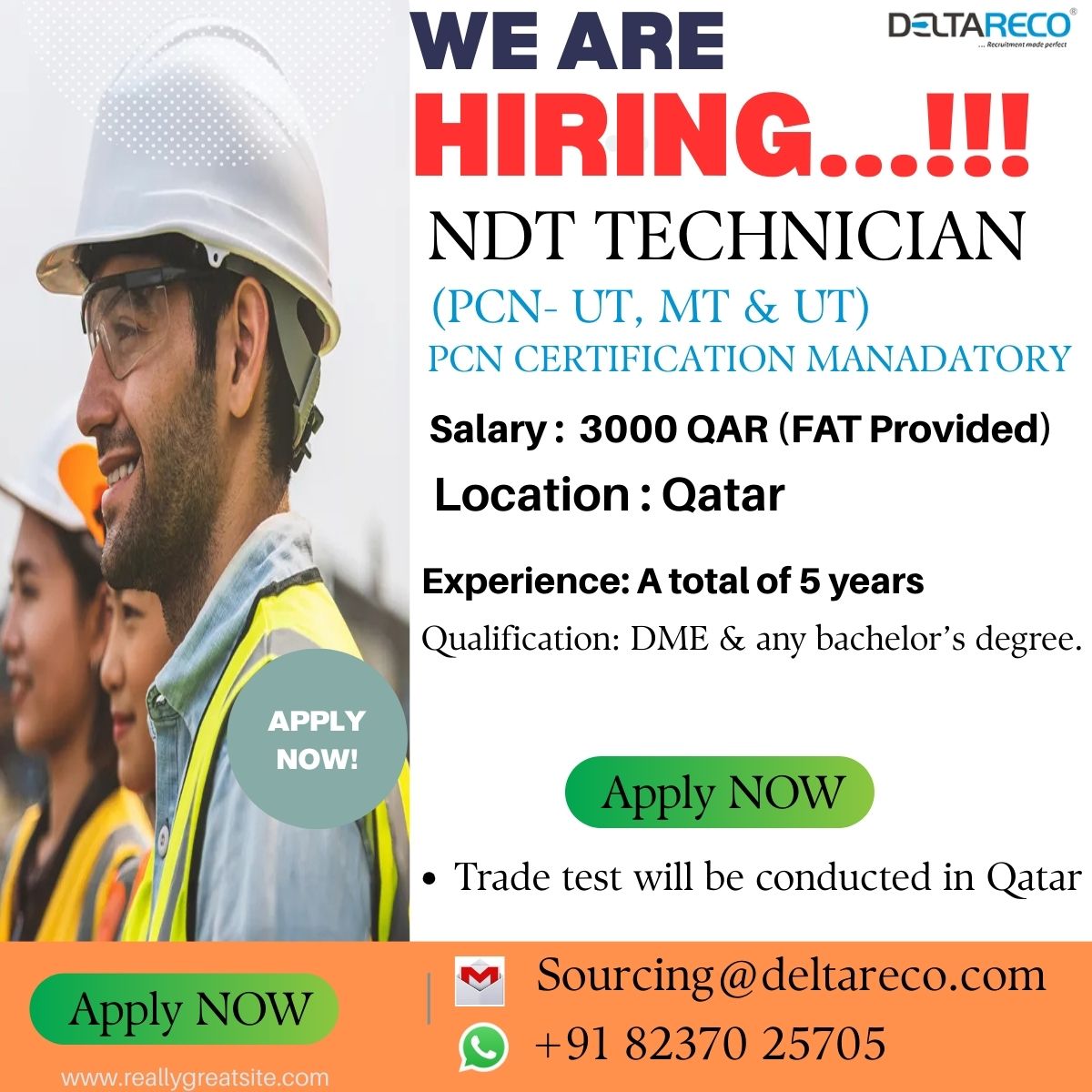 Hiring NDT Technician with UT, MT & PT 5 Years EXP