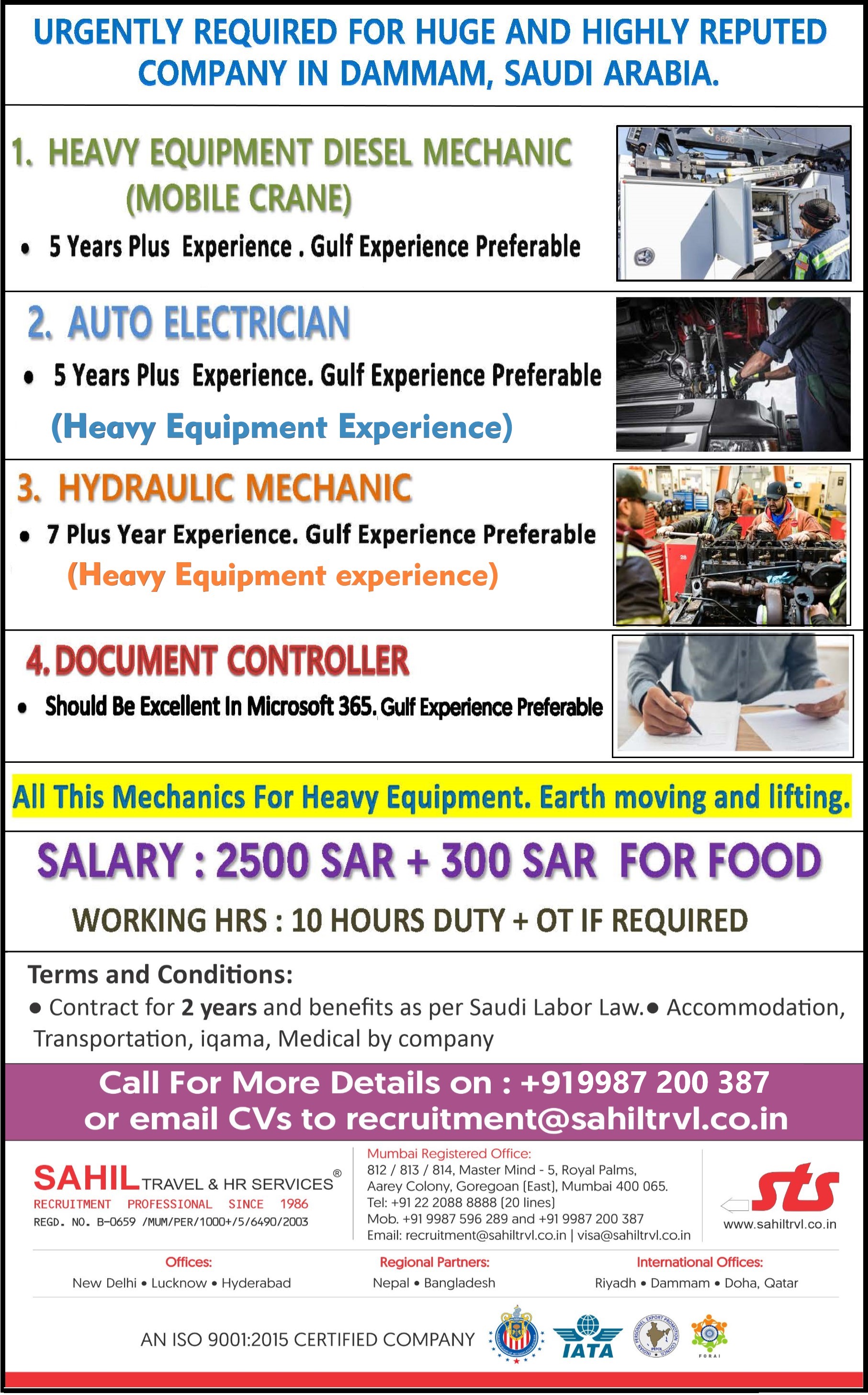 Urgently required for huge and reputed heavy equipment company in dammam, Saudi arabia.