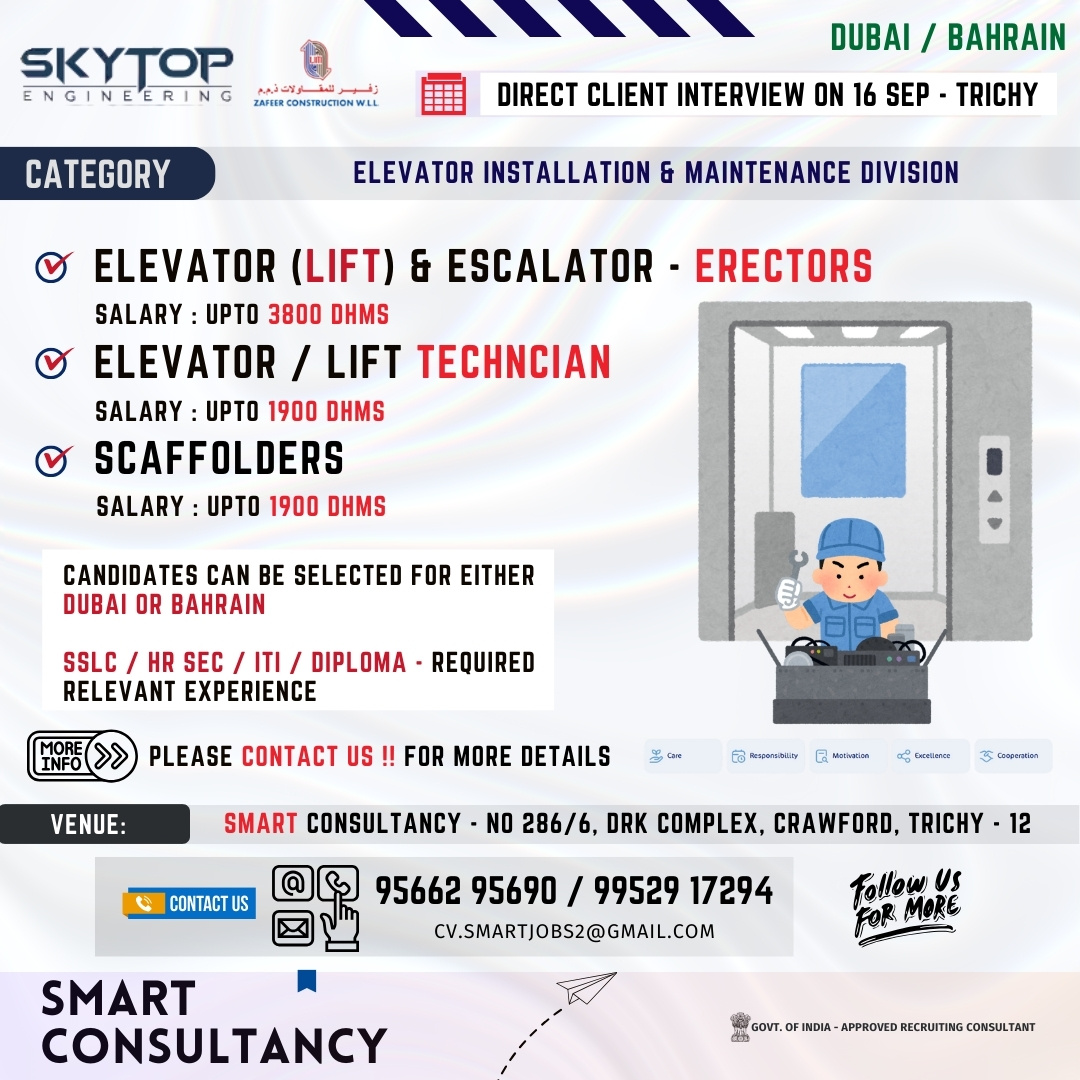 WANTED FOR A LEADING INSTALLATION & MAINTENANCE COMPANY - DUBAI & BAHRAIN | DIRECT CLIENT INTERVIEW ON 16th SEPTEMBER - TRICHY 