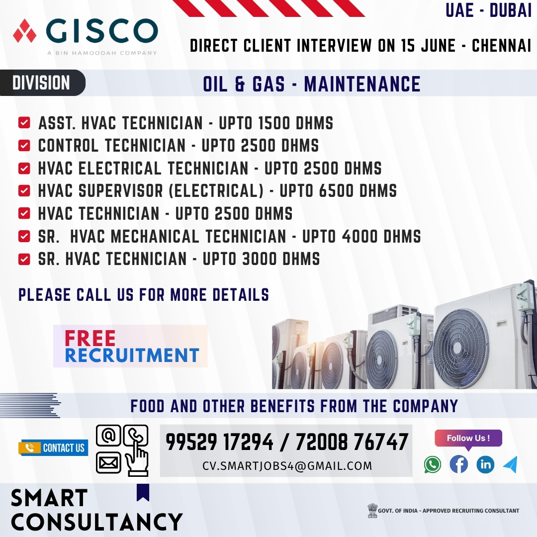 WANTED FOR A LEADING OIL & GAS COMPANY - UAE / DIRECT CLIENT INTERVIEW ON 15 JUNE - CHENNAI